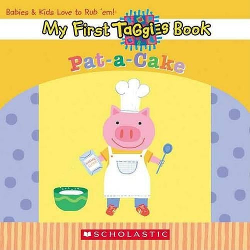 My First Taggies Book: Pat-a-Cake