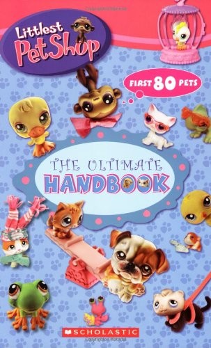 Littlest Pet Shop: The Ultimate Handbook