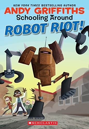 Schooling Around #4: Robot Riot!