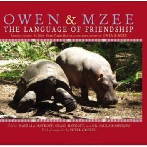 Owen Mzee The Language of Friendship