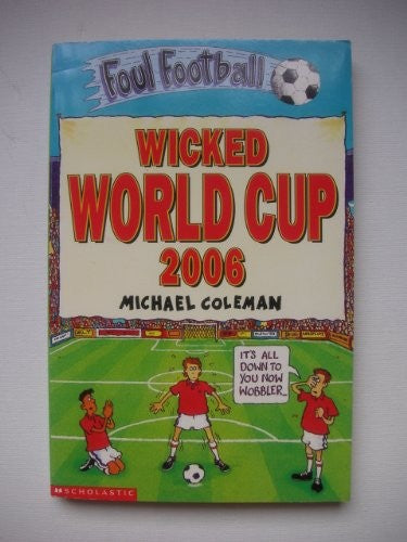 Wicked World Cup 2006 (Foul Football)