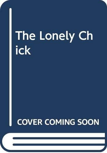 The Lonely Chick