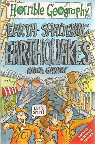 Earth Shattering Earthquakes (Horrible Geography)