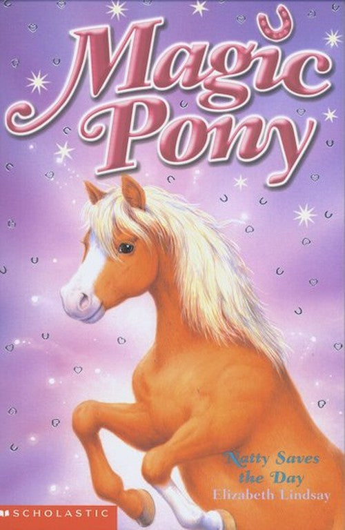Magic Pony: #4 Natty Saves the Day