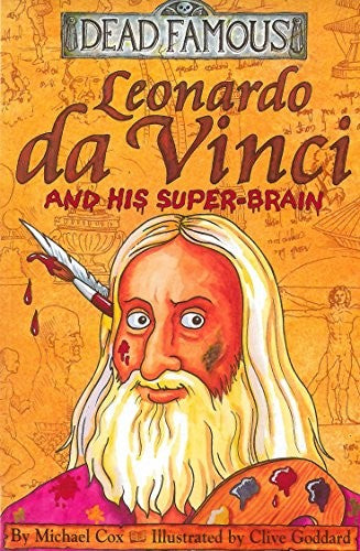 Dead Famous: Leonardo da Vinci and His Super-Brain