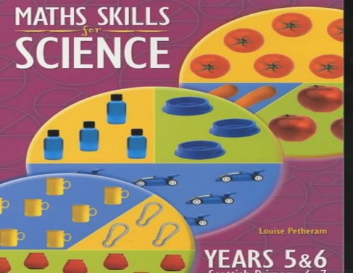 Maths Skills for Science for Years 5 and 6 (Scottish Primary 6-7)