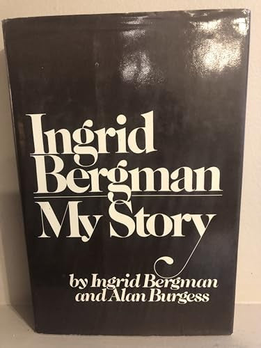 Ingrid Bergman: My Story