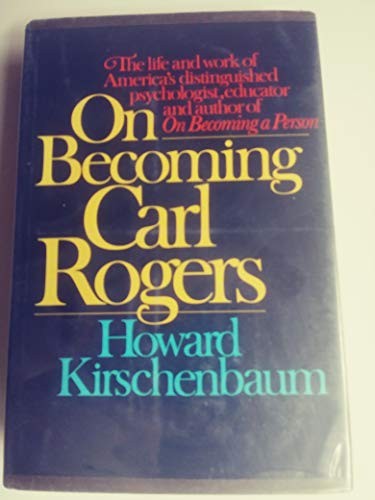 On Becoming Carl Rogers