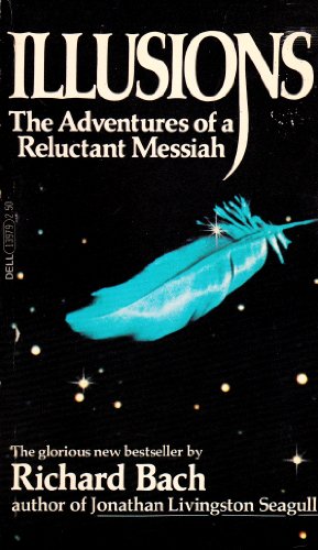 Illusions: The Adventures of a Reluctant Messiah Edition: reprint