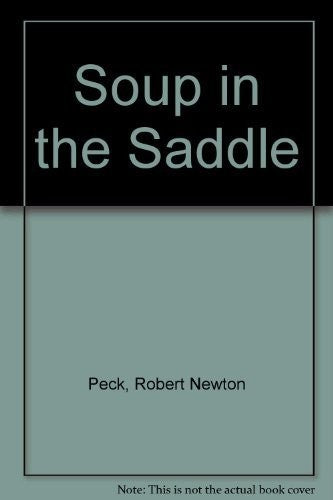 Soup in the Saddle