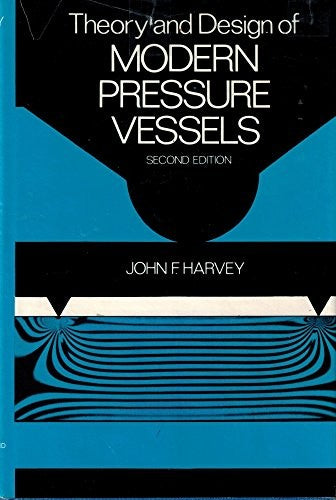 Theory and Design of Modern Pressure Vessels
