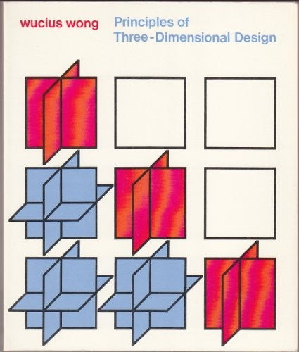 Principles of Three-dimensional Design