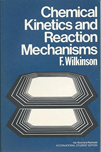 Chemical Kinetics and Reaction Mechanisms