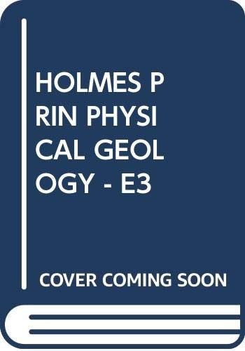 Holmes' Principles of Physical Geology