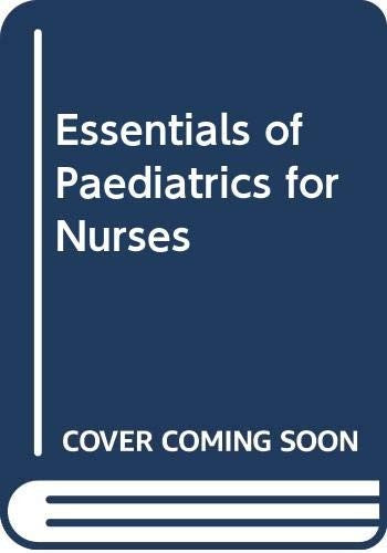 Essentials of Paediatrics for Nurses