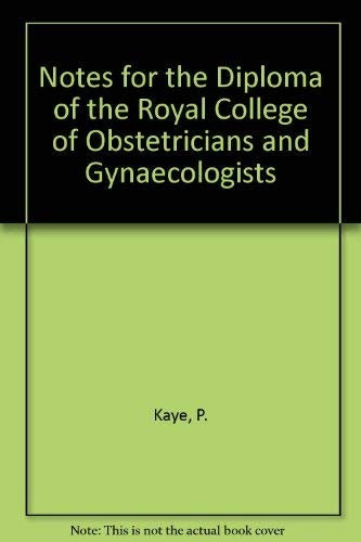 Notes for the Diploma of the Royal College of Obstetricians and Gynaecologists