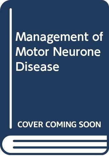 Management of Motor Neurone Disease