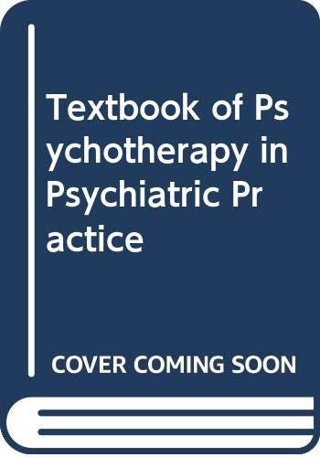 Textbook of Psychotherapy in Psychiatric Practice
