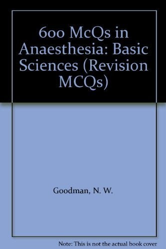 600 MCQs in Anaesthesia