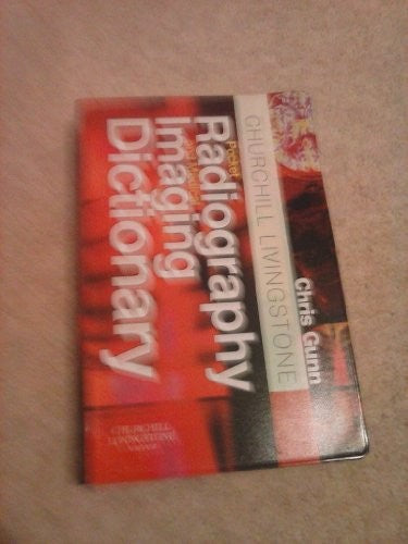 Churchill Livingstone Pocket Radiography and Medical Imaging Dictionary