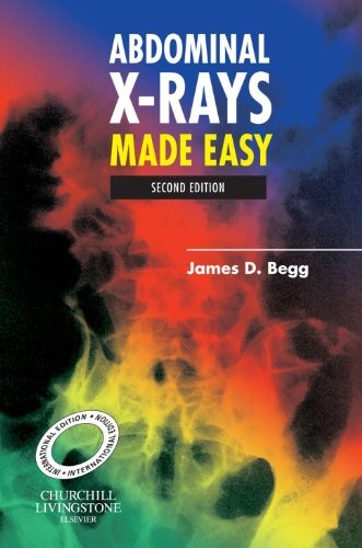 Abdominal X-Rays Made Easy, International Edition