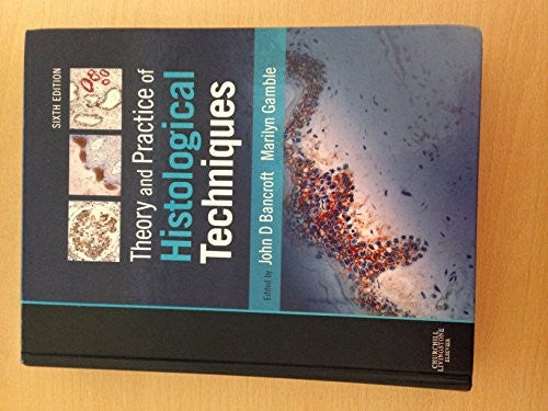 Theory and Practice of Histological Techniques