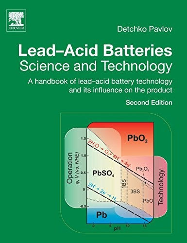 Lead-Acid Batteries: Science and Technology