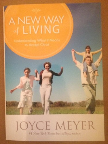 A New Way of Living (Understanding What It Means to Accept Christ)