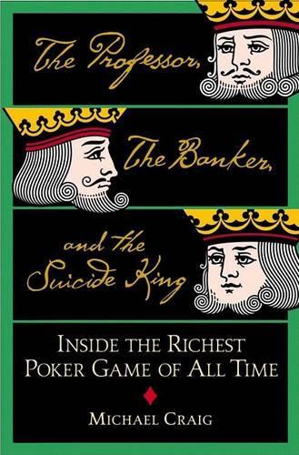 The Professor, the Banker, and the Suicide King
