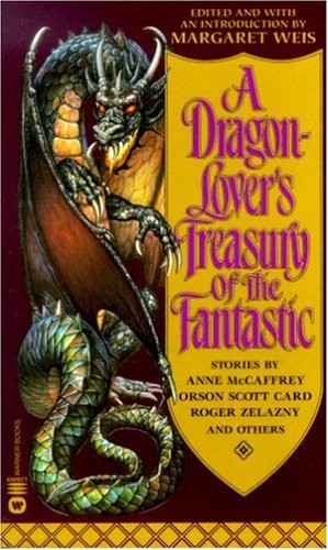 A Dragon Lover's Treasury of the Fantastic