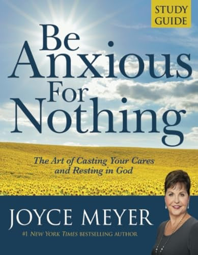 Be Anxious for Nothing