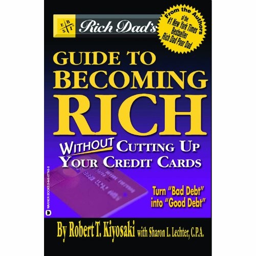 Rich Dad's Guide to Becoming Rich...