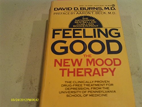 Feeling Good: the New Mood Therapy