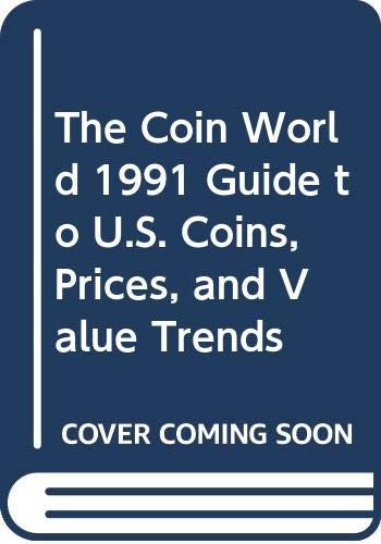 Coin World Guide to U.S. Coins, Prices And Value Trends