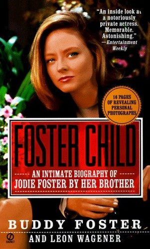 Foster Child: Jodie Foster