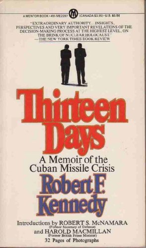 Kennedy Robert F. : Thirteen Days