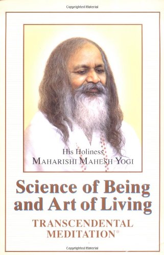 Science of Being And Art of Living