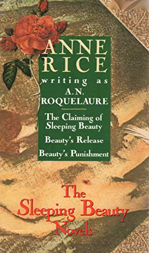 The Sleeping Beauty Novels(Boxed Set); the Claiming of Sleeping Beauty, Beauty's Punishment, Beauty's Release