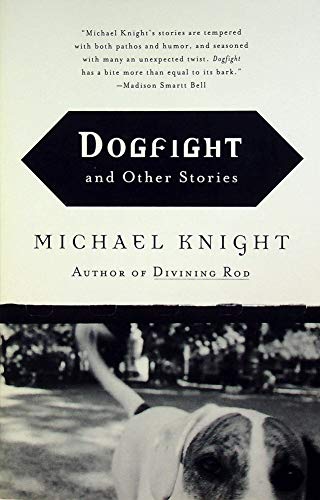 Dogfight and Other Stories
