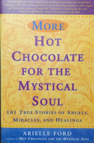 More Hot Chocolate for the Mystical Soul