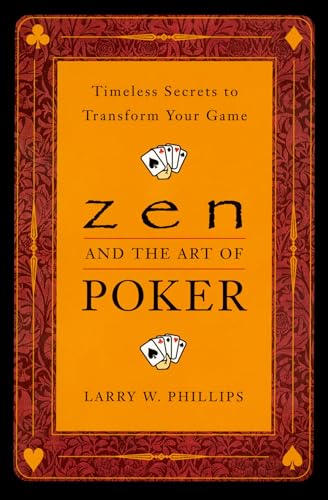 Zen And The Art Of Poker