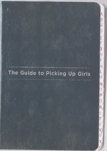 The Guide to Picking Up Girls