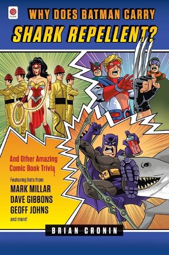 Why Does Batman Carry Shark Repellent?