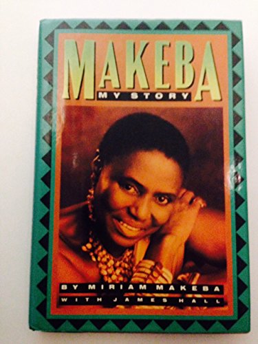 Makeba M. & Hall J. : Makeba: My Story (Hbk)