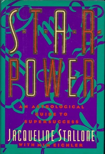 Stallone & Eichler : Starpower: an Astrological Guide (Hbk)