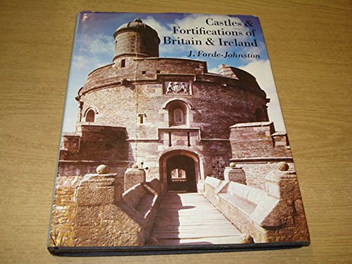 Castles and Fortifications of Britain and Ireland