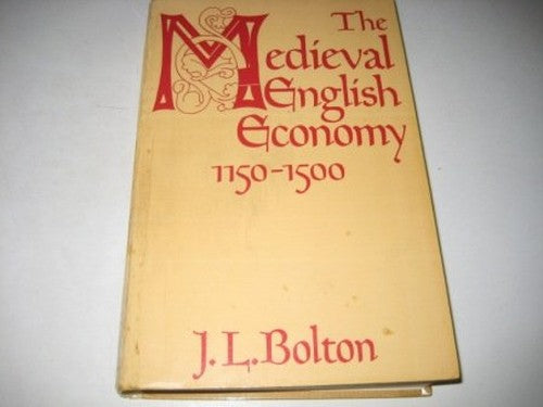 Mediaeval English Economy, 1150-1500 (Everyman's University Library)