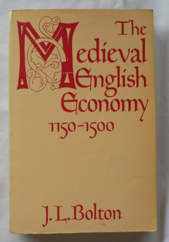 Mediaeval English Economy, 1150-1500 (Everyman's University Paperbacks)