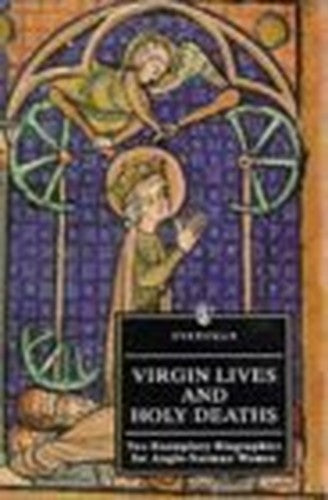 Virgin Lives and Holy Deaths