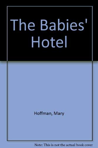 The Babies' Hotel